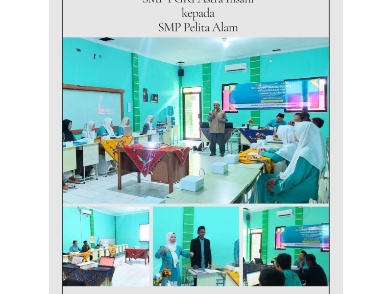 Kegiatan Pengimbasan SMP PGRI Astra Insani kepada SMP Pelita Alam