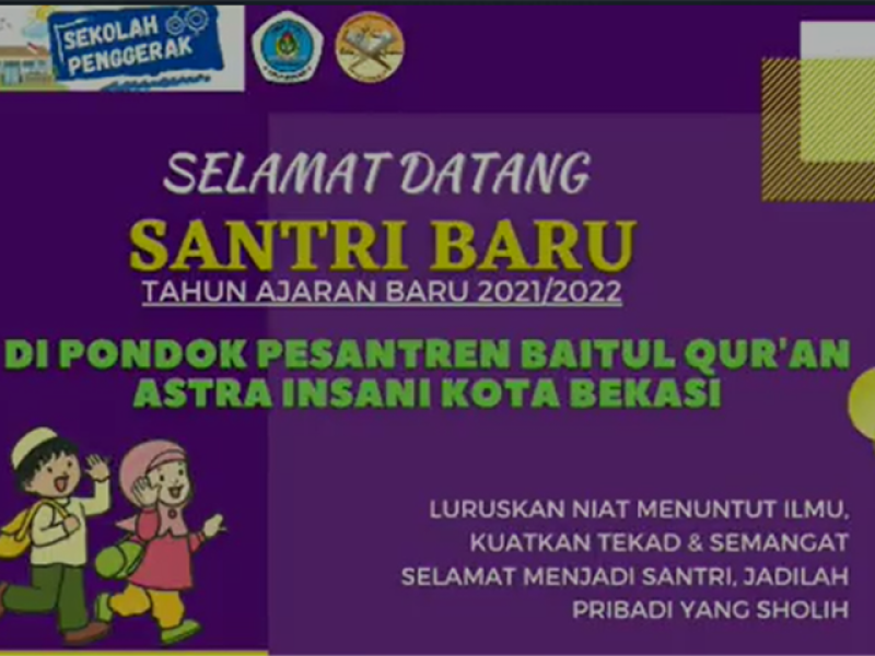 SELAMAT DATANG SANTRI BARU BQBS 2021/2022